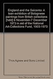 England and the Seicento : a loan exhibition of Bolognese paintings from British collections [held] 6 November-7 December 1973 in aid of the National Art-Collections Fund, 1903-1973