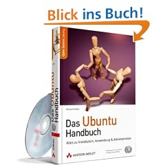 Das Ubuntu-Handbuch: Alles zu Installation, Anwendung & Administration