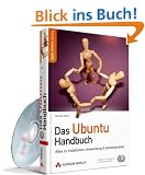 Das Ubuntu-Handbuch: Alles zu Installation, Anwendung & Administration