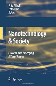 nanotechnology and society - fritz allhoff and patrick lin nanotechnology and society - fritz allhoff and patrick lin