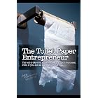 The Toilet Paper Entrepreneur by Mike Michalowicz