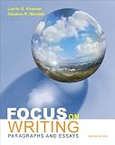 Focus on Writing: Paragraphs and Essays