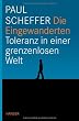 Die Eingewanderten Toleranz in einer genzenlosen Welt