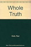 The whole truth : a study in the sufficiency of Scripture