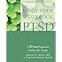 Mind-Body Workbook for PTSD: A 10-Week Program for Healing After Trauma (New Harbinger Self-Help Workbook)