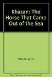 Khazan : the horse that came out of the sea