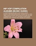 Hip Hop Compilation Albums (Music Guide): Ultimate Breaks and Beats, Eye Legacy, Krush Groove, Wwe Wreckless Intent, Journeys by DJ, Shag Times