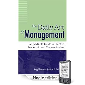 The Daily Art of Management: A Hands-On Guide to Effective Leadership and Communication