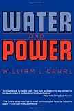 Water and Power: The Conflict over Los Angeles Water Supply in the Owens Valley