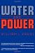Water and Power: The Conflict over Los Angeles Water Supply in the Owens Valley