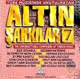 Eigenschaften Various  / Türk Müziginde Unutulmayan Altin Sarkilar 7