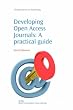 Developing Open Access Electronic Journals: A Practical Guide