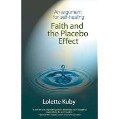 Faith and the Placebo Effect: An Argument for Self-Healing