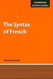 The Syntax of French (Cambridge Syntax Guides) (Cambridge Syntax Guides)