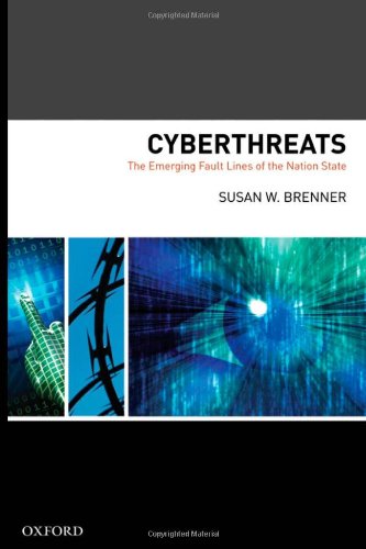 Cyberthreats: The Emerging Fault Lines of the Nation State
