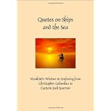 Quotes on Ships and the Sea (Hardcover) (Greatest Quotes Series)
