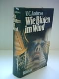 Produkt-Bild: V. C. Andrews: Wie Bl&uuml;ten im Wind