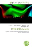 1998 BRIT Awards: All Saints (group), Chumbawamba, Robbie Williams, Gary Barlow, Elton John, Coolio