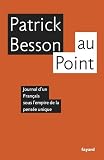 Au point:Journal d'un Fran&Atilde;&sect;ais sous l'empire de la pens&Atilde;&copy;e unique