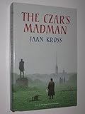The Czar's madman