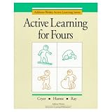 ACTIVE LEARNING FOR FOURS (ACTIVE LEARNING SERIES)