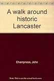 A walk around historic Lancaster