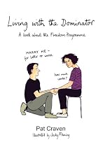 Living with the Dominator: A Book About the Freedom Programme: 1