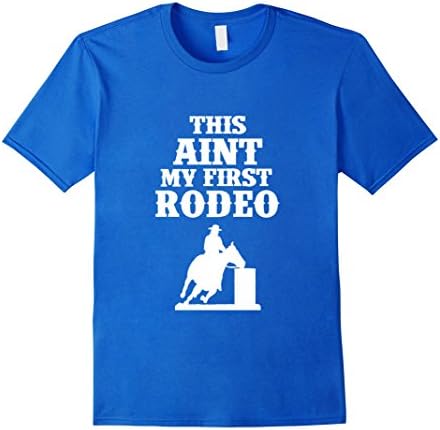 Men's This Aint my first rodeo horse t shirt Medium Royal Blue