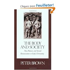 The Body and Society: Men, Women and Sexual Renunciation in Early Christianity