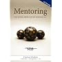 Mentoring: How to Find a Mentor and How to Become One