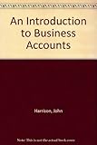 An introduction to business accounts