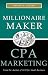 CPA Marketing - Millionaire Maker
