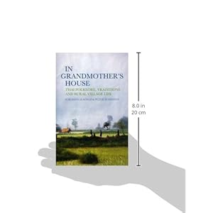 In Grandmother's House: Thai Folklore, Traditions, and Rural Village Life