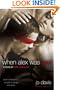 When Alex Was Bad: A Novel of Erotic Suspense