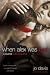 When Alex Was Bad  A Novel of Erotic Suspense