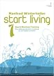 start living! beyond your limits - das 6 wochen training.: Das 6 Wochen Training. Eine aussergew�hnliche Anleitung zu sich selbst zu finden