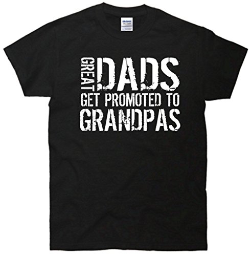 Great Dads Get Promoted To Grandpas T-Shirt
