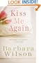Kiss Me Again: Restoring Lost Intimacy in Marriage