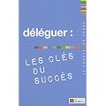 D�l�guer : les cl�s du succ�s