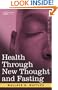 Health Through New Thought and Fasting