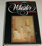 Whistler : a biography