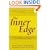 The Inner Edge : How to Integrate Your Life, Your Work, and Your Spirituality for Greater Effectiveness and Fulfillme