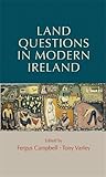 Land questions in modern Ireland