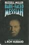 Bare-faced Messiah: True Story of L.Ron Hubbard
