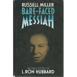 Bare-faced Messiah - Russell Miller