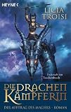Die Drachenkämpferin - Der Auftrag des Magiers: Roman