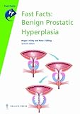 Fast facts : benign prostatic hyperplasia