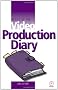 Basics of the Video Production Diary (Basics of Video Series)