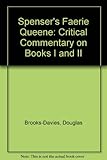 Spenser's 'Faerie queene' : a critical commentary on Books I and II