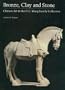 Bronze, Clay and Stone: Chinese Art in the C.C. Wang Family Collection (Millenia Ltd)